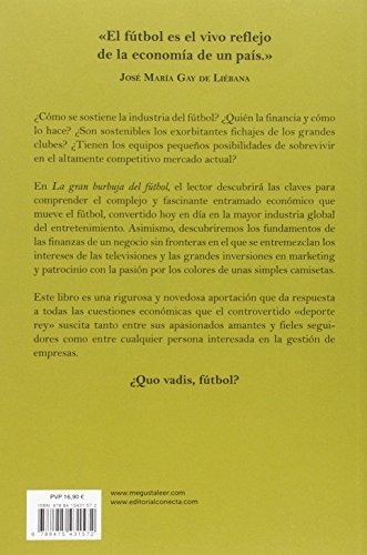 La gran burbuja del f#tbol: Los modelos de negocio que oculta el deporte m#s importante del mundo (Conecta)