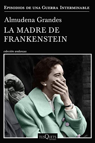 La madre de Frankenstein (Andanzas)