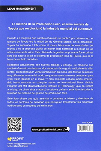 La máquina que cambió el mundo: La historia de la Produccion Lean, el arma secreta de Toyota que revolucióno la industria mundial del automóvil.