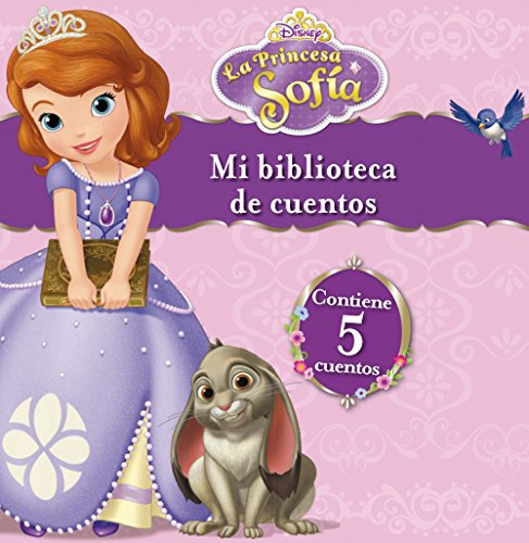 La Princesa Sofía. Mi biblioteca de cuentos (Disney. Princesa Sofía)