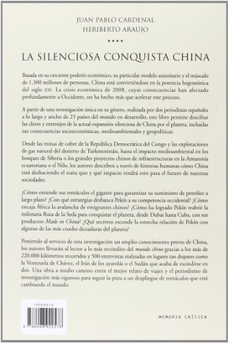 La silenciosa conquista china: Una investigación por 25 países para descubrir cómo la potencia... (Memoria Crítica)