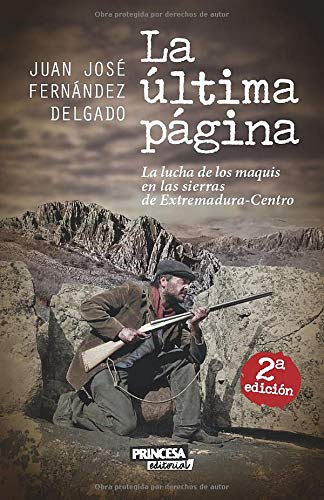 La Última Página: La lucha de los maquis en las sierras de Extremadura-Centro