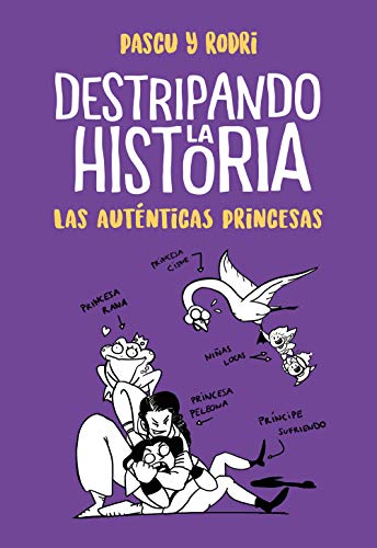 Las aut#nticas princesas (Destripando la historia)