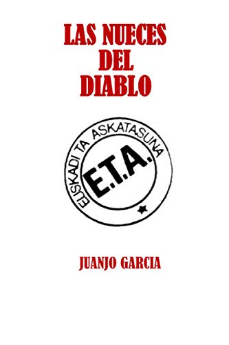 LAS NUECES DEL DIABLO: EL RENACER DE ETA