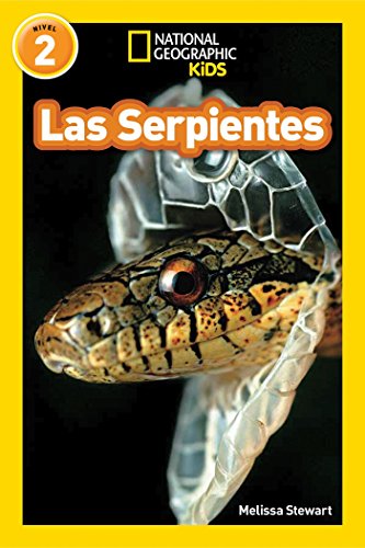 Las Serpientes = Snakes (Libros de National Geographic para ninos / National Geographic Kids Readers)