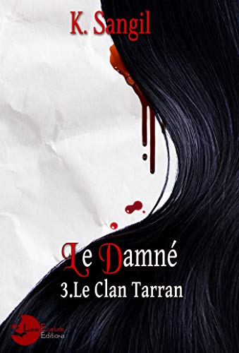 Le Damné: Le Clan Tarran - 3 (French Edition)