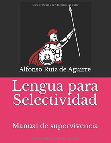 Lengua para Selectividad: Manual de supervivencia