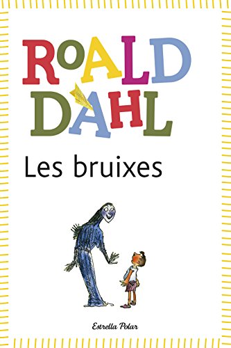 Les Bruixes (BIBLIOTECA ROALD DAHL (EP))