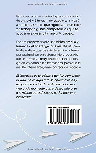 Liderazgo y personas: Para reflexionar sobre lo que significa ser un líder y trabajar algunas competencias para desarrollar mejor tu trabajo