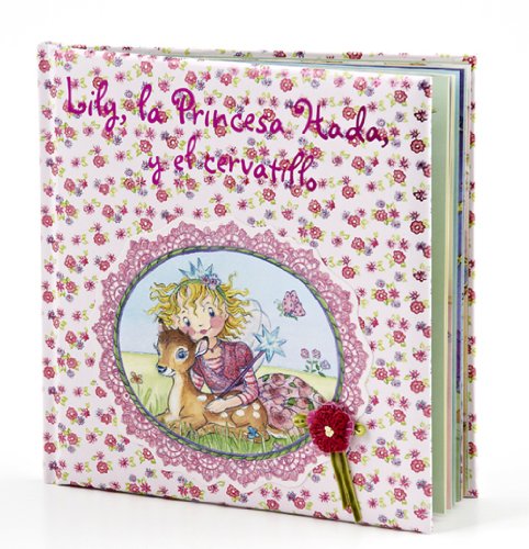 Lily, la Princesa Hada, y el cervatillo (Castellano - A Partir De 3 Años - Personajes - Lily, La Princesa Hada)