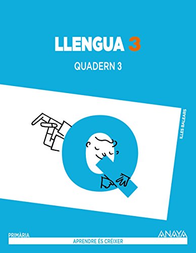 Llengua 3. Quadern 3. (Aprendre és créixer) - 9788467849134