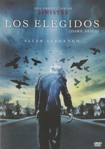 Los Elegidos (Dark Skies) [DVD]