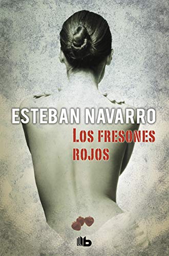 Los fresones rojos (Moisés Guzmán 2)