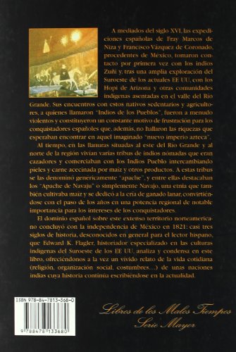 Los indios Pueblo y Navajo de Arizona y Nuevo Méjico y su relación con los españoles (Libros de los Malos Tiempos. Serie Mayor)