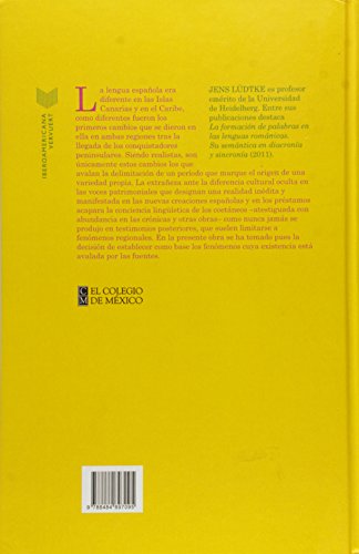 Los orígenes de la lengua española en América: Los primeros cambios en las Islas Canarias, las Antillas y Castilla del Oro. (Lingüística Iberoamericana)