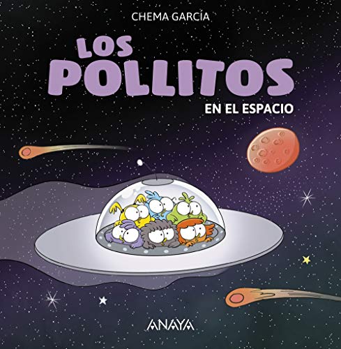 Los pollitos en el espacio (PRIMEROS LECTORES (1-5 años) - Los pollitos)