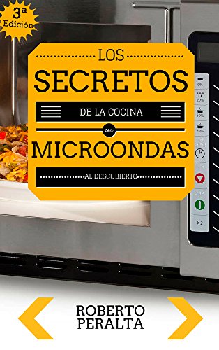 Los secretos de la cocina con microondas: Recetas de cocina