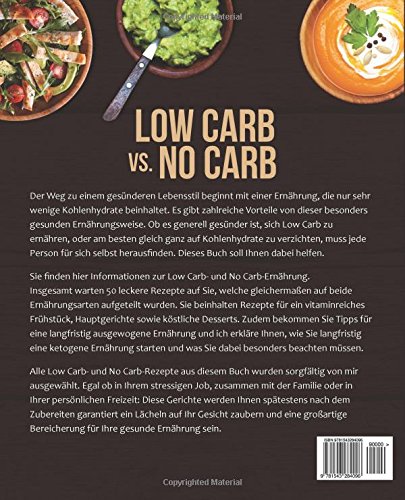 Low Carb vs. No Carb: Wie Sie sich für die richtige Ernährung entscheiden - mit 50 leckeren Rezepten