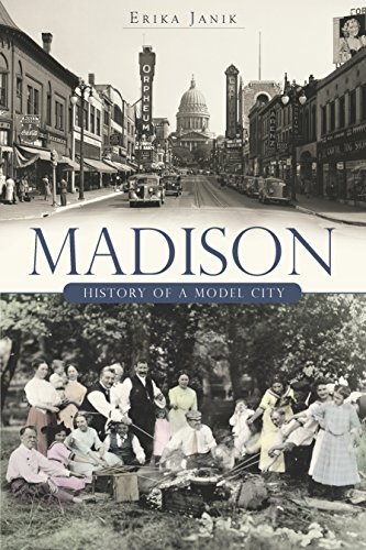 Madison: History of a Model City (Brief History) (English Edition)