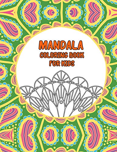 Mandala Coloring Book for Kids: Big Mandalas to Color for Relaxation