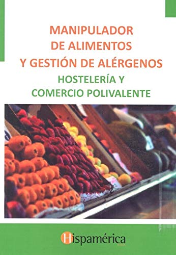 Manipulador de alimentos y gestión de alérgenos hostelería