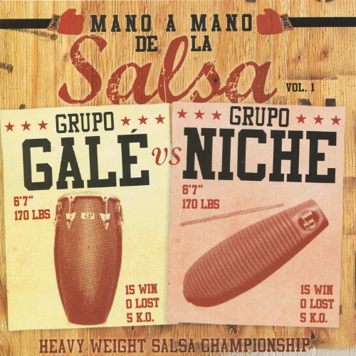 Mano A Mano de la Salsa, Vol. 1: Grupo Galé vs. Grupo Niche