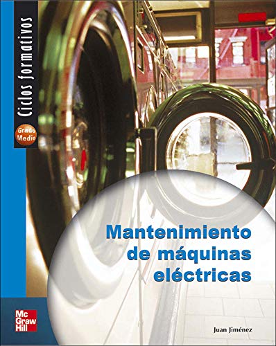 Mantenimiento de m@quinas el^ctricas - Ciclo Formativo - Grado Medio