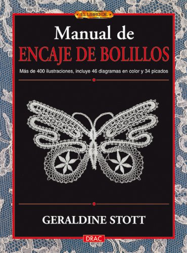 MANUAL DE ENCAJE DE BOLILLOS (Labores (drac))