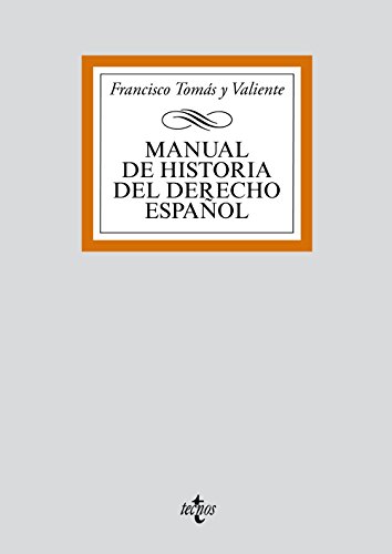 Manual de Historia del Derecho español (Derecho - Biblioteca Universitaria de Editorial Tecnos)