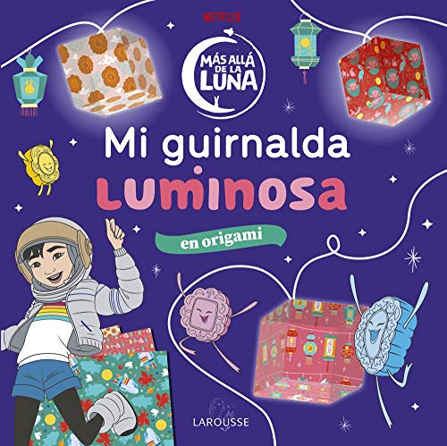 Más allá de la Luna. Mi guirnalda luminosa