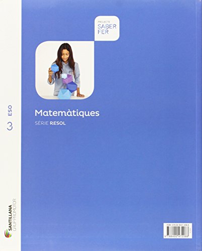 MATEMATIQUES SERIE RESOL 3 ESO SABER FER - 9788490472088