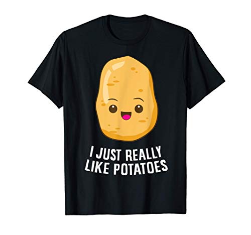 Me gustan mucho las patatas, las verduras y las patatas. Camiseta