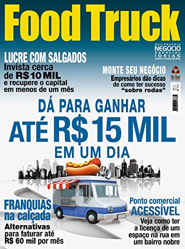 Meu Próprio Negócio Especial Ideias Inovadoras ed.01 Food Truck (Portuguese Edition)