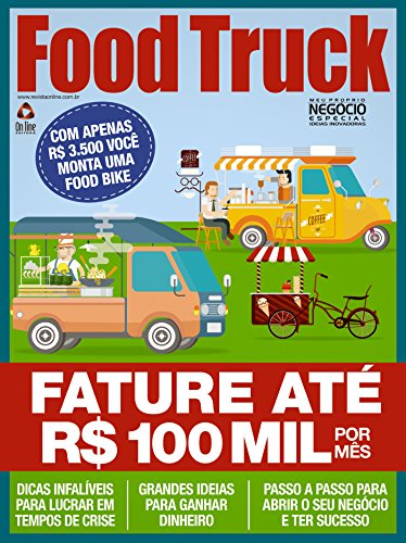 Meu Próprio Negócio Especial - Ideias Inovadoras ed.02 Food Truck (Meu Próprio Negócio Especial Ideias Inovadoras Livro 2) (Portuguese Edition)