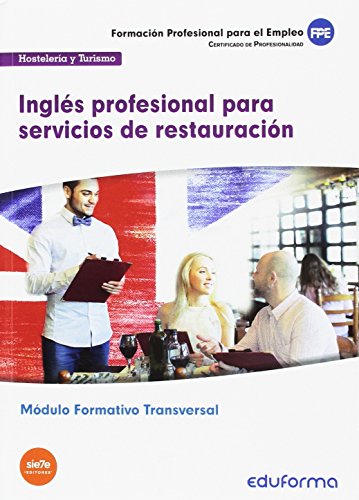 MF1051 (Transversal) Inglés profesional para servicios de restauración. Familia Profesional Hostelería y Turismo