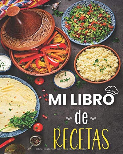 Mi libro de recetas: Atractivo libro de recetas en blanco para anotar sus recetas favoritas o crear sus propios platos. Con una concepción profesional ... páginas│8 x 10 pulgadas │ 20,32 cm x 25,4 cm.