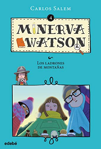 Minerva Watson y los ladrones de montañas, n.º 4