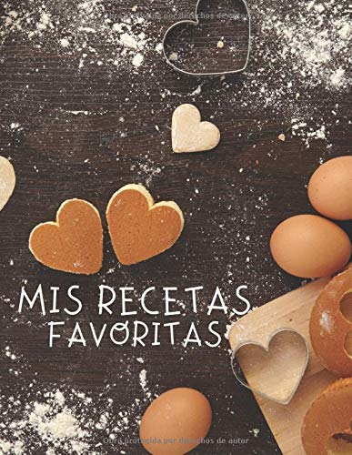 Mis Recetas Favoritas: Libro para escribir recetas,  XXL 120 platos, cubierta A4, regalo del día de la mujer, regalo del dia de la madre, Regalo para ... para apuntar recetas, Libro De Recetas.