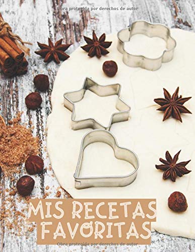 Mis Recetas Favoritas: Libro para escribir recetas, XXL 120 platos, cubierta A4, regalo del día de la mujer, regalo del dia de la madre, Regalo para ... Cuaderno para apuntar recetas, recetario