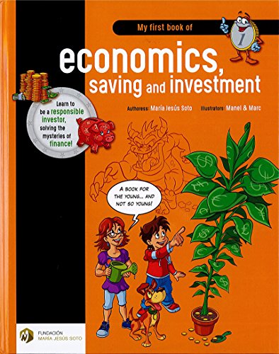 My first book of economics, saving and investments: 1 (Basic Finantial Education)