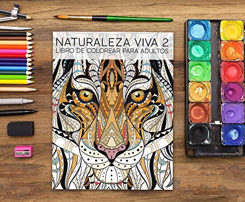 Naturaleza Viva 2: Libro De Colorear Para Adultos