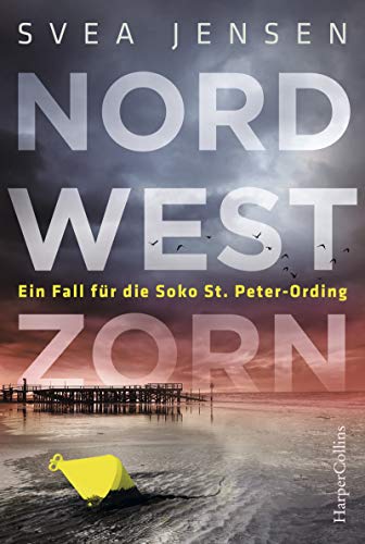 Nordwestzorn (Ein Fall für die Soko St. Peter-Ording 2) (German Edition)