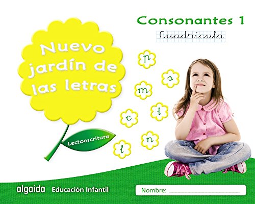 Nuevo jardín de las letras. Consonantes 1. Cuadrícula (Educación Infantil Algaida. Lectoescritura) - 9788490677339