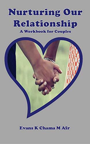 Nurturing Our Relationship: A Workbook for Couples (Urafiki 1) (English Edition)