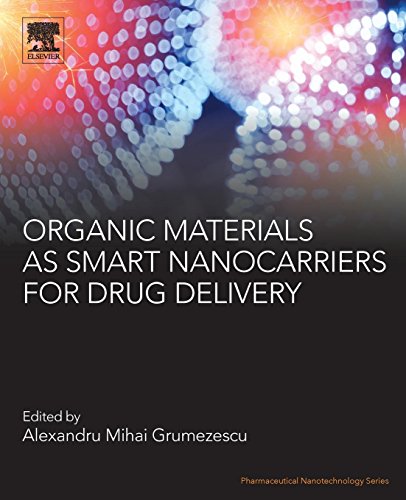 Organic Materials as Smart Nanocarriers for Drug Delivery (Pharmaceutical Nanotechnology)