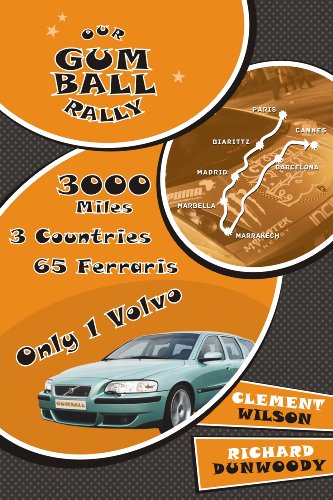 Our Gumball Rally: 3000 Miles, 3 Countries, 65 Ferraris, Only 1 Volvo (English Edition)