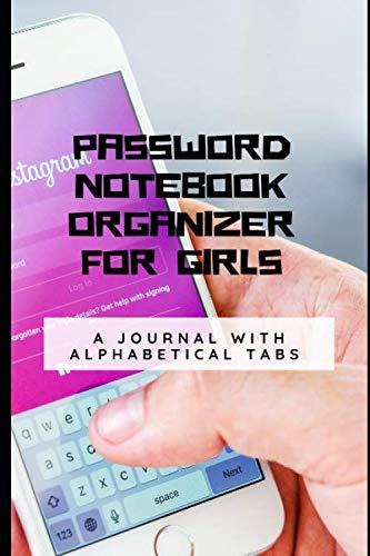 Password Notebook Organizer For Girls: Personal Username, Internet Address And Password Notebook With Alphabetical Tabs Pocket: A Journal With Alphabetical Tabs