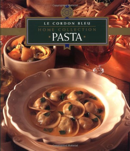 Pasta (Le Cordon Bleu Home Collection)