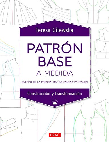 Patrón Base A Medida: Cuerpo de la prenda, manga, falda y pantalón