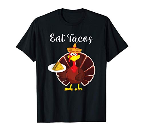 Pavo Comer Tacos Divertido Sombrero Mexicano Acción De Camiseta